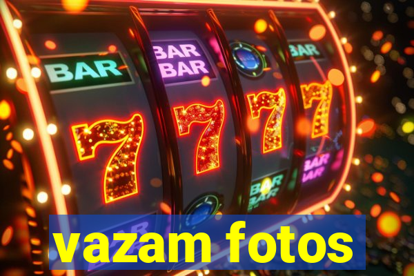 vazam fotos